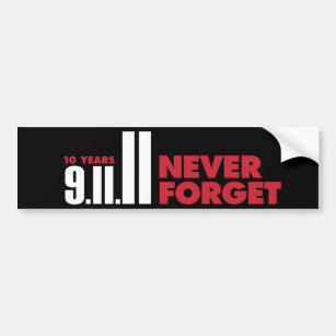 10 Year Anniversary September 11th Bumper Sticker