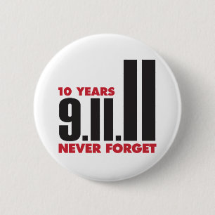 10 Year Anniversary September 11th Button