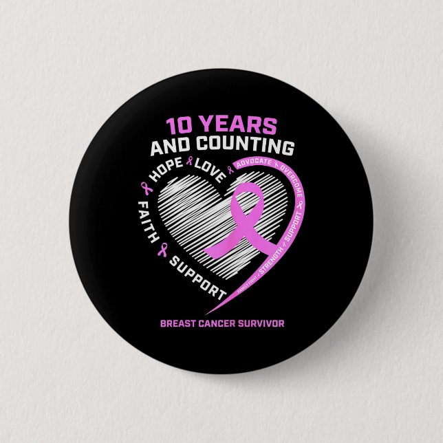 10 Year Breast Cancer Survivor Gifts For Women Can 2 Inch Round Button (Front)