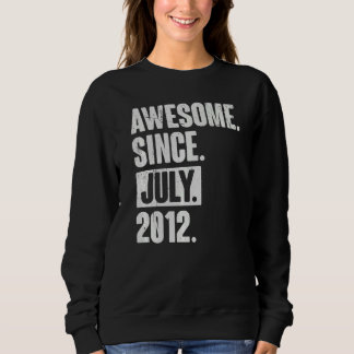 10 Year Old 10th Birthday Awesome Since July 201 Sweatshirt