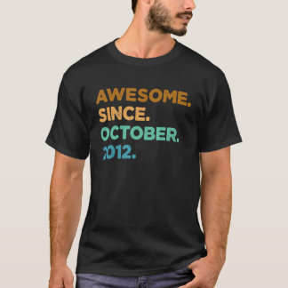 10 Year Old  Awesome Since October 2012 10th Birth T-Shirt
