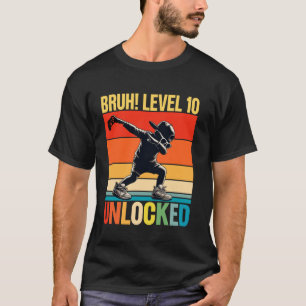 10 Year Old Birthday Dabbing Boy Bruh 10th level u T-Shirt