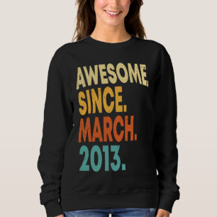 10 Year Old Vintage March 2013 10th Birthday Boy Sweatshirt