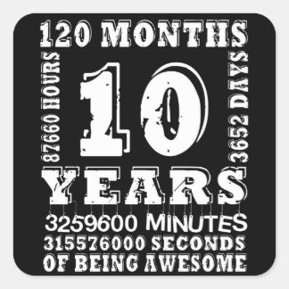 10 Years 120 Months Of Being Awesome 10th Birthday Square Sticker