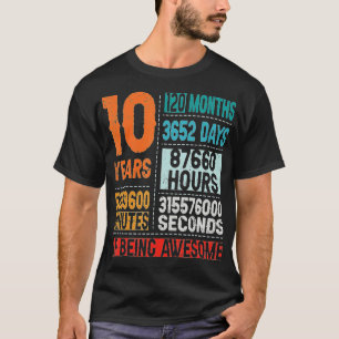 10 Years 120 Months Of Being Awesome 10th Birthday T-Shirt