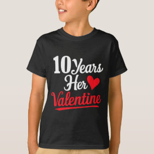 10 Years Her Valentine _ Anniversary Couples Valen T-Shirt