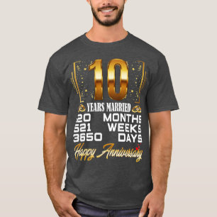 10 Years Married - Funny 10th Wedding Anniversary T-Shirt