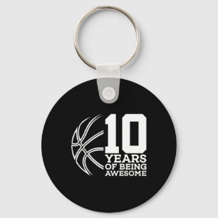 10 Years Of Being Awesome Bysketbyll 10th Birthday Keychain