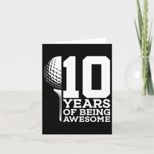 10 Years Of Being Awesome Golf 10th Birthday 1  Card