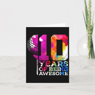 10 Years Of Being Awesome Golf 10th Birthday Card