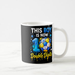 10 Years Old Birthday Soccer This Boy Now 10 Doubl Coffee Mug