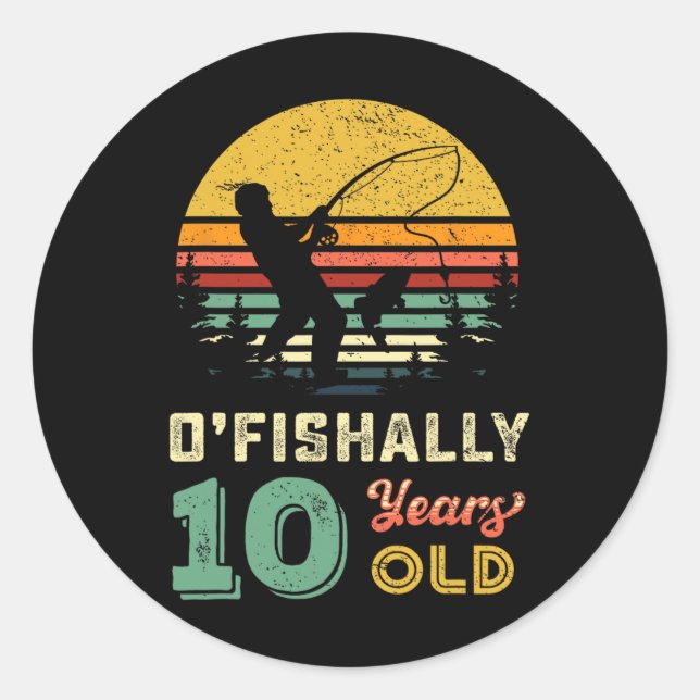 10 Years Old Fishing Gift 10 Yo Ten Year Old 10th  Classic Round Sticker (Front)