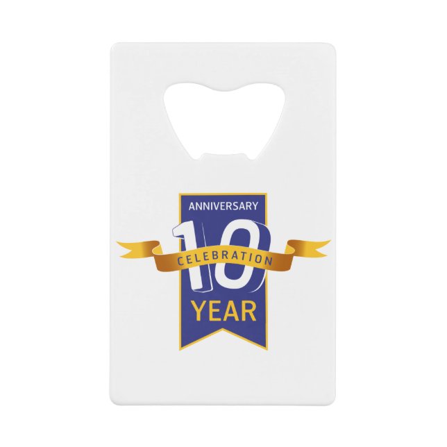 10th_anniversary credit card bottle opener (Front)