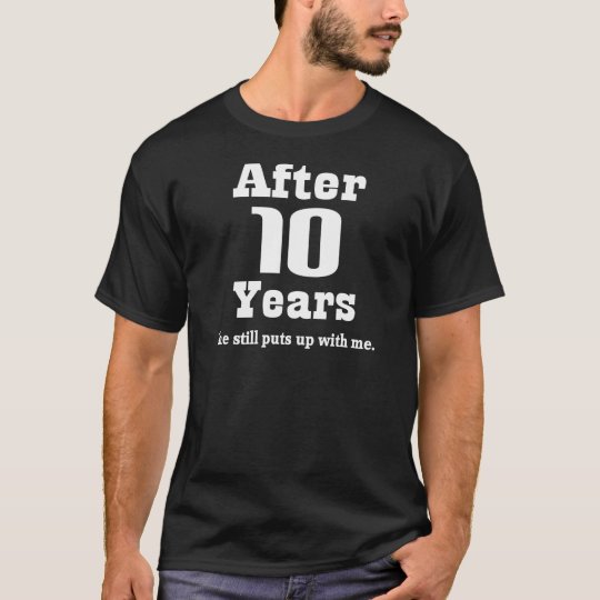 10th Anniversary (Funny) T-Shirt | Zazzle.ca