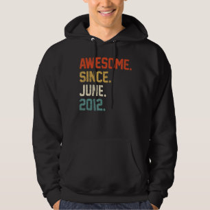 10th Birthday 10 Year Old  Awesome Since June 2012 Hoodie