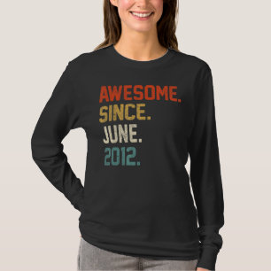 10th Birthday 10 Year Old Awesome Since June 2012 T-Shirt