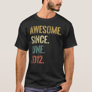 10th Birthday 10 Year Old Awesome Since June 2012 T-Shirt
