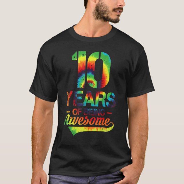 10th Birthday 10 Years Old Tie Dye 10 Years Of Bei T-Shirt (Front)