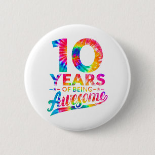 10th Birthday 10 Years Old Tie Dye Awesome Men Wom 2 Inch Round Button