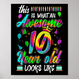 10th Birthday Awesome 10 Year Old Looks Like Poster