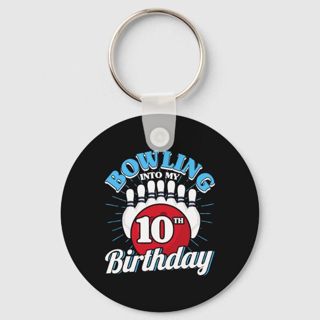 10th Birthday Bowling Theme Bowling Into Birthday  Keychain (Front)