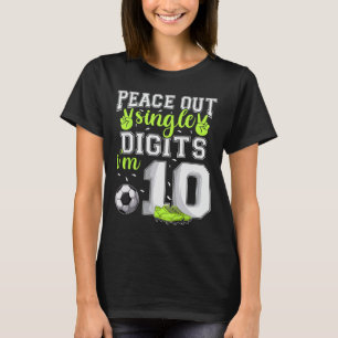 10th Birthday Boys Soccer Peace Out Single Digits T-Shirt