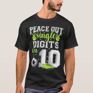 10th Birthday Boys Soccer Peace Out Single Digits T-Shirt