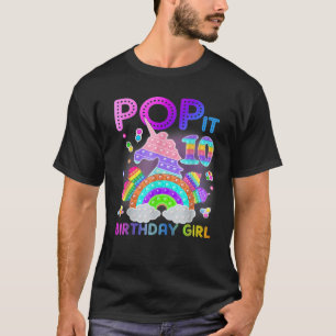 10Th Birthday Fidget Toy Pop It Birthday Girl 10 Y T-Shirt