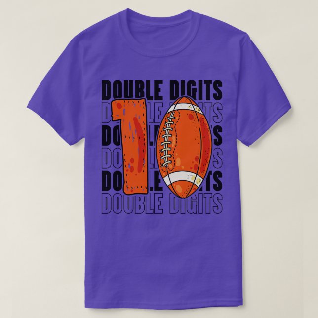 10Th Birthday  Funny  Quote Double Digits T-Shirt (Design Front)