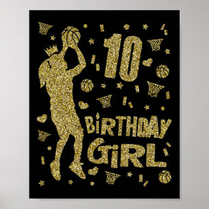 10th Birthday Girls Basketball Fans Player Age Ten Poster