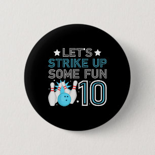 10th Birthday Party Bowling Boy 10 Year Old Bowlin 2 Inch Round Button