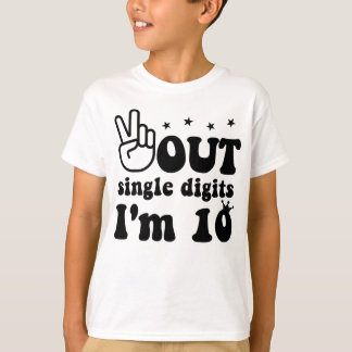 10th birthday, Peace out single digits I'm 10 T-Shirt