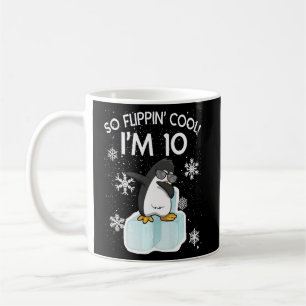 10th Birthday Penguin So Flippin Cool I'm 10 Year Coffee Mug