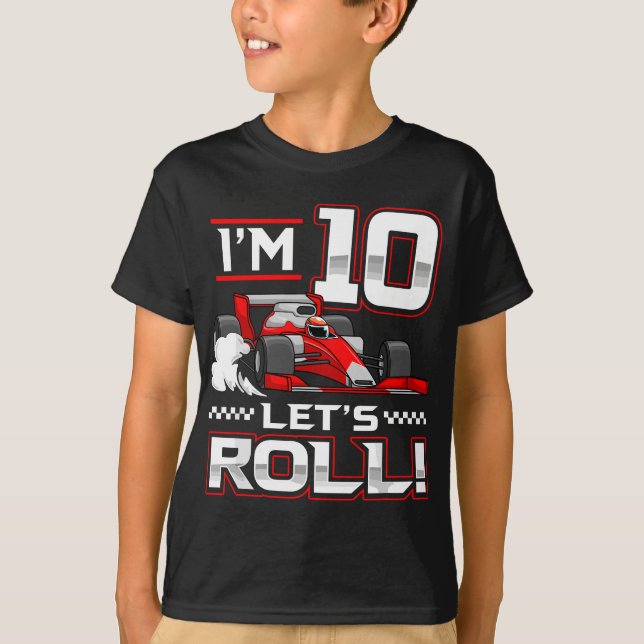 10th Birthday Race Car 10 Year Old Let's Roll Todd T-Shirt (Front)