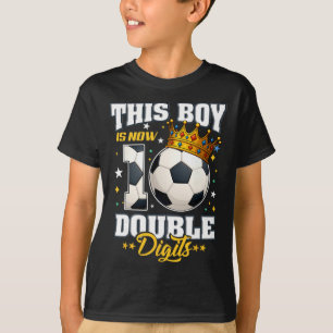 10th Birthday Soccer This Boy Now 10 Double Digits T-Shirt