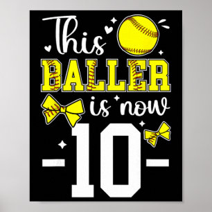 10th Birthday Softll Girl Ten Year Old Softll Play Poster
