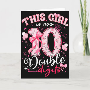 10th Birthday This Girl Is Now 10 Double Digits Co Card