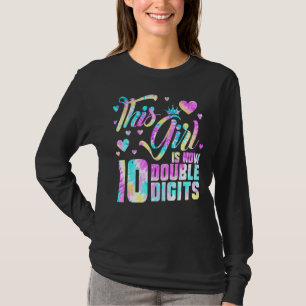 10th Birthday This Girl Is Now 10 Double Digits T T-Shirt