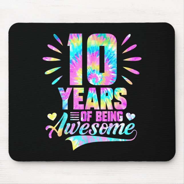 10th Birthday Tie-dye 10 Year Of Being Awesome  Mouse Pad (Front)
