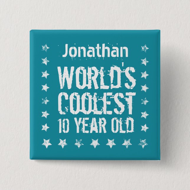 10th Birthday World's Coolest 10 Year Old Teal T25 2 Inch Square Button (Front)