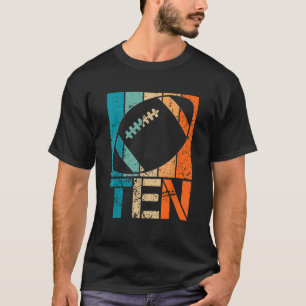 10th Football Birthday 10 Year Old 10yr Boys Girls T-Shirt
