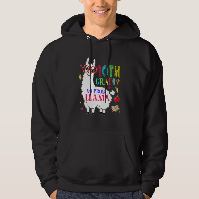 10th Grade No Prob Llama Aplaca Ten Grade Teacher  Hoodie (Front)