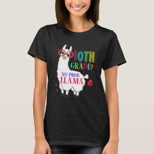 10th Grade No Prob Llama Aplaca Ten Grade Teacher  T-Shirt