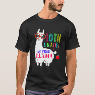 10th Grade No Prob Llama Aplaca Ten Grade Teacher  T-Shirt