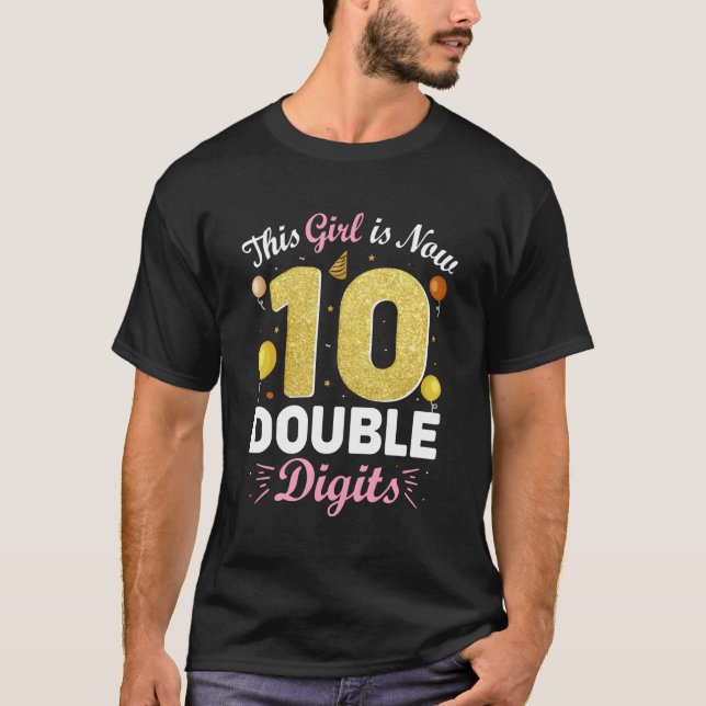 10Th Py This Is Now 10 Double Digits T-Shirt (Front)
