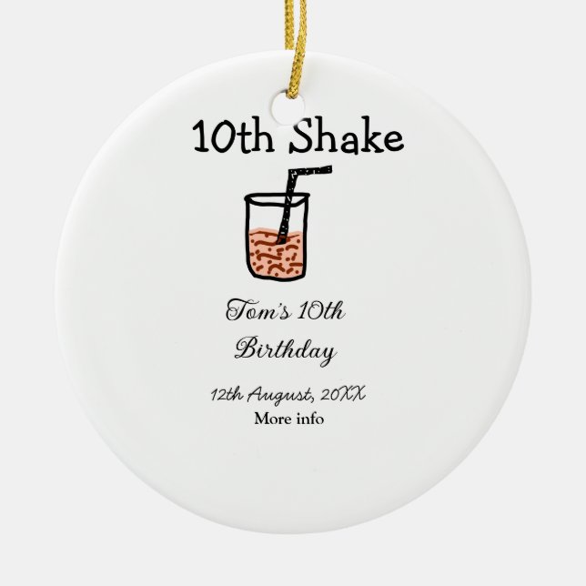 10th Shake 10th happy birthday milkshake scribble  Ceramic Ornament (Front)