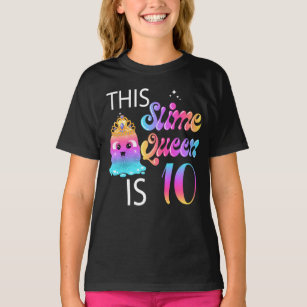 10th Slime Queen Birthday Gifts for Girls T-Shirt