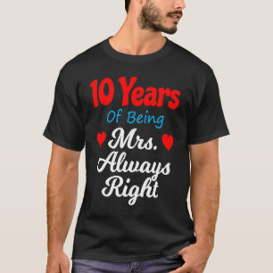 10th Wedding Anniversary for Women Her Mrs Always T-Shirt
