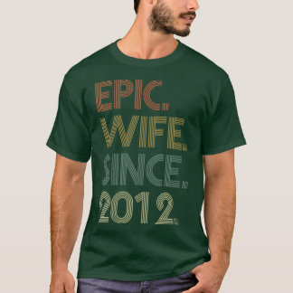 10th Wedding Anniversary s For Her Epic Wife Since T-Shirt