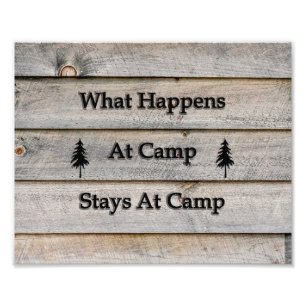 10x What happens at camp stays at camp Photo Print